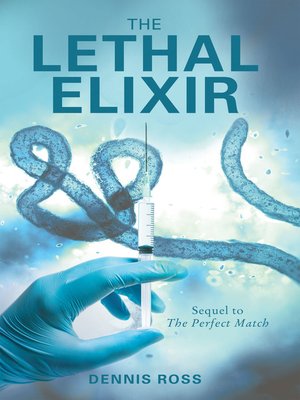 cover image of The Lethal Elixir